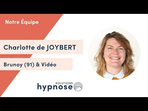 Charlotte de JOYBERT - Hypnose Thérapeutique à Brunoy (91) et par Vidéo